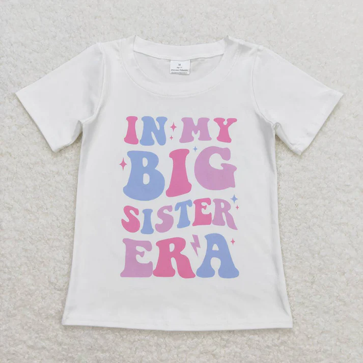 RTS Baby Girls In My Big Littler Sister Era Short Sleeve Sibling Tee Shirts Tops